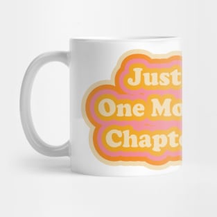 just one more chapter Mug